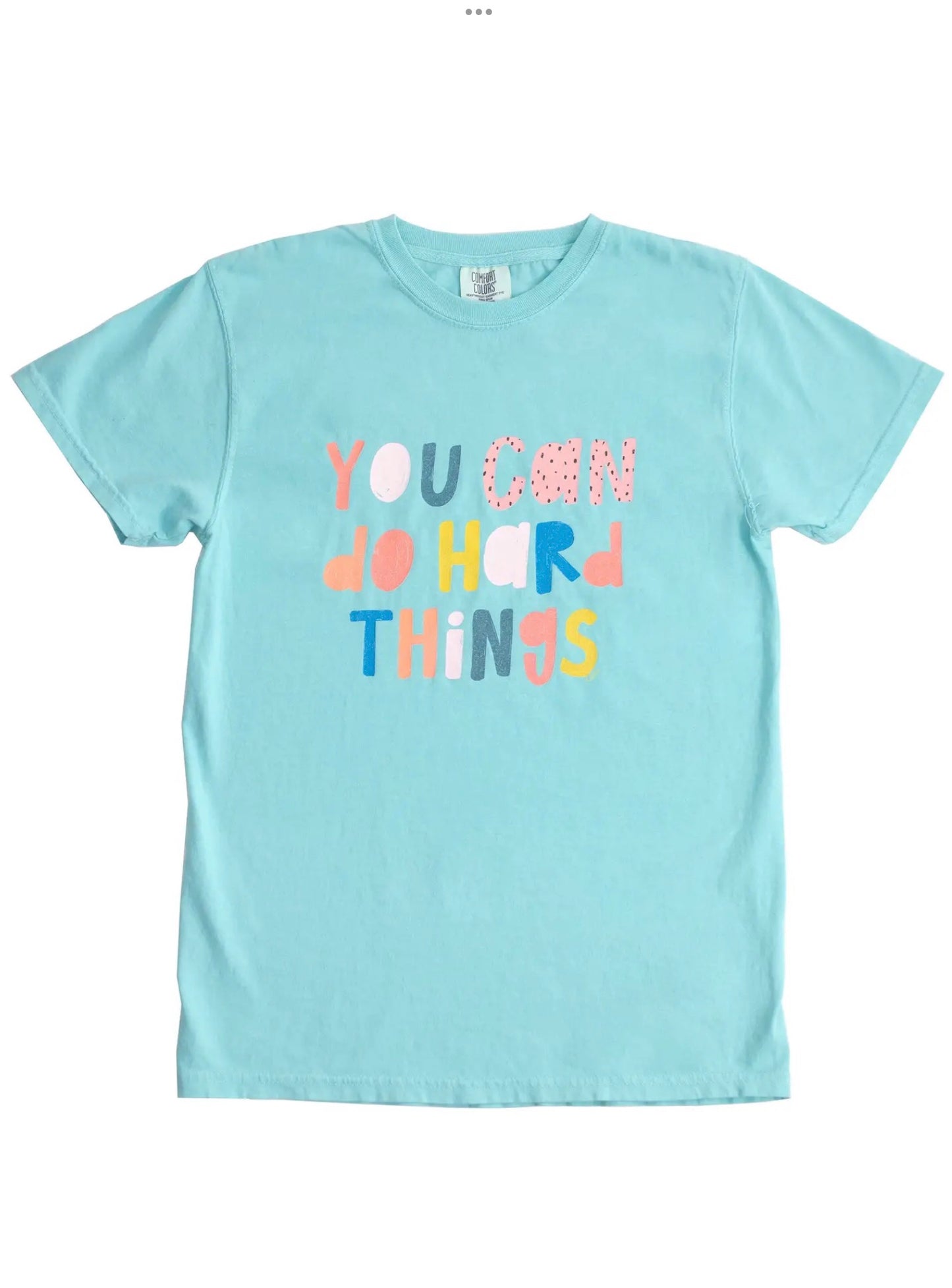 You can do hard things tee