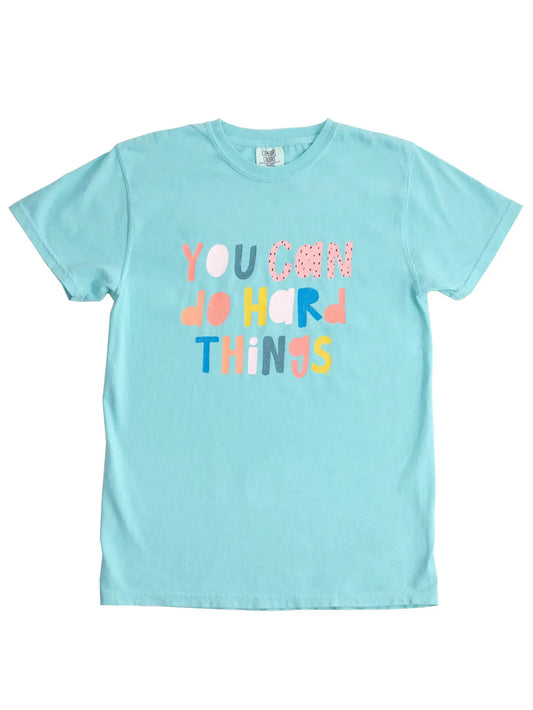 You Can Do Hard Things Tee